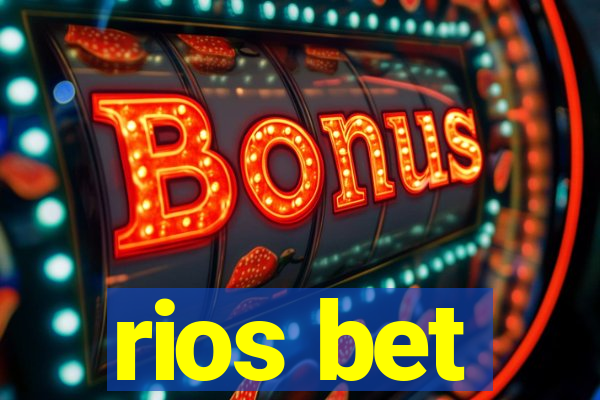 rios bet