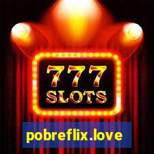 pobreflix.love