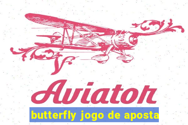 butterfly jogo de aposta