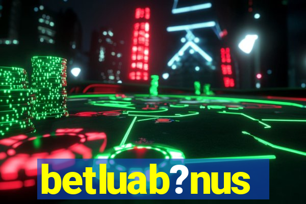 betluab?nus