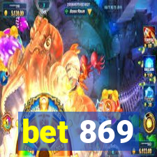 bet 869