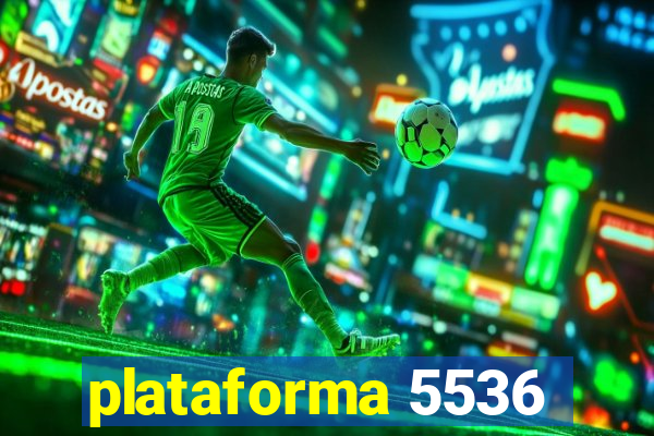 plataforma 5536