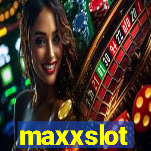 maxxslot