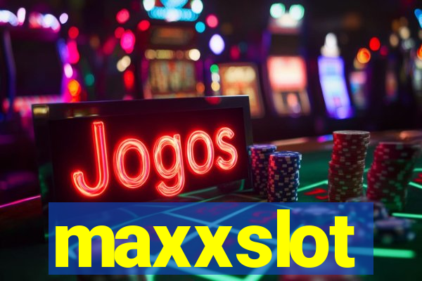 maxxslot