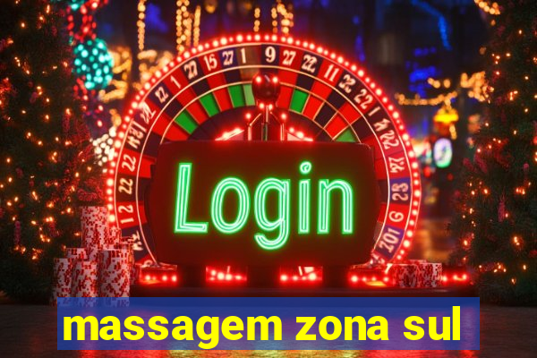 massagem zona sul