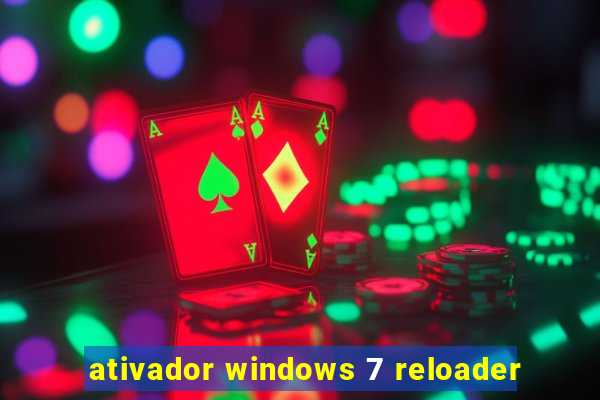 ativador windows 7 reloader