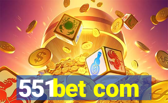 551bet com