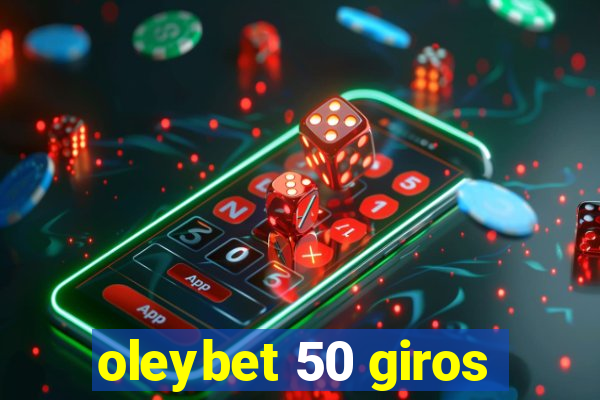 oleybet 50 giros