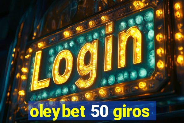 oleybet 50 giros