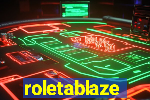 roletablaze