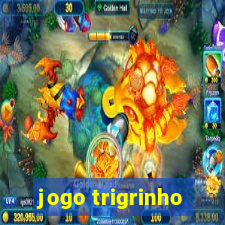 jogo trigrinho