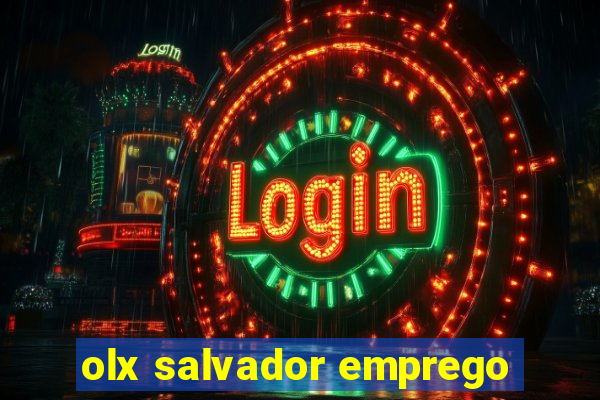 olx salvador emprego