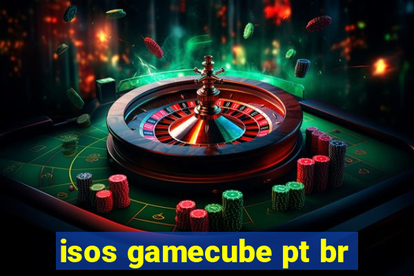 isos gamecube pt br