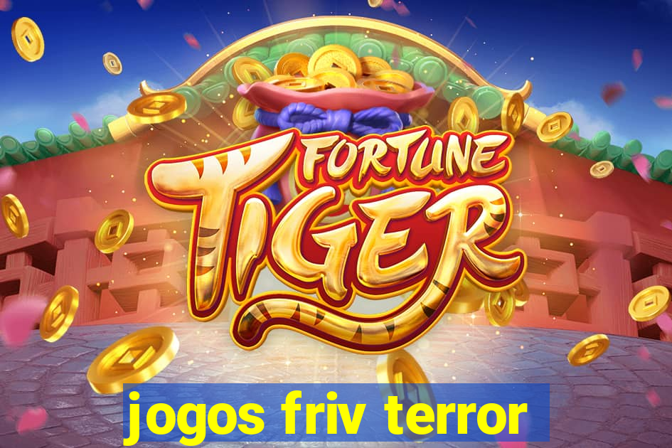 jogos friv terror