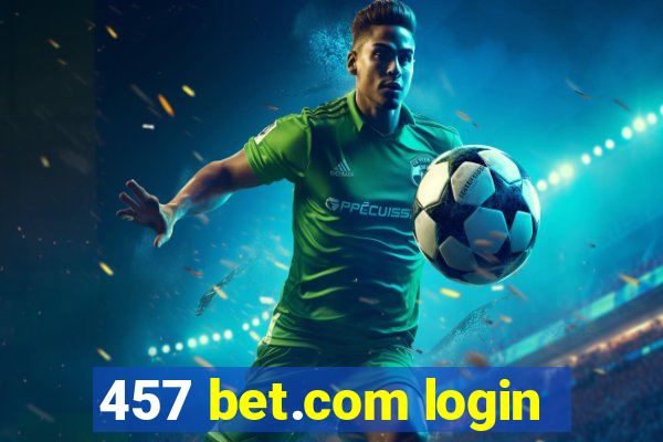 457 bet.com login