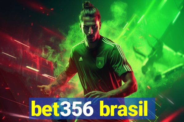 bet356 brasil