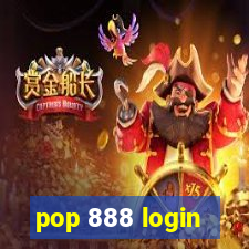 pop 888 login