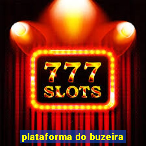 plataforma do buzeira