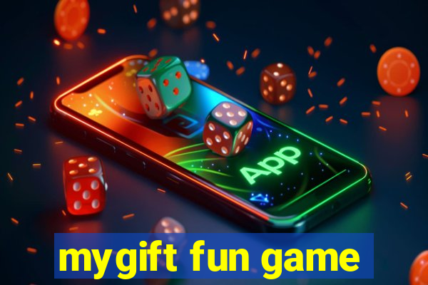 mygift fun game