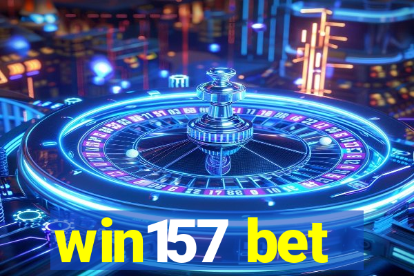 win157 bet