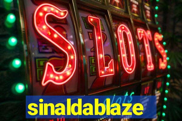 sinaldablaze