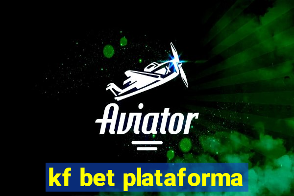 kf bet plataforma