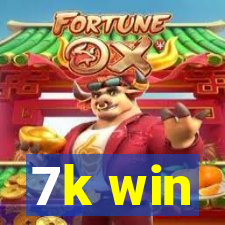 7k win