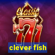 clever fish