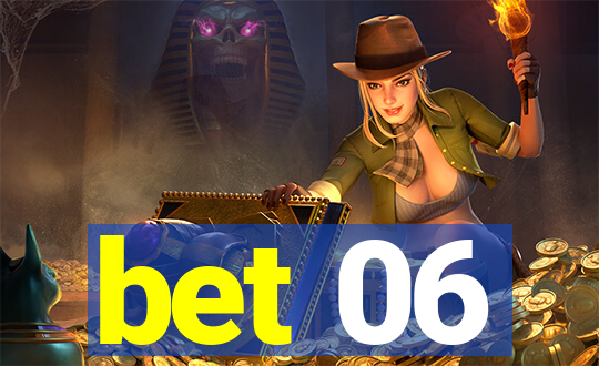 bet 06