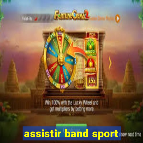 assistir band sport