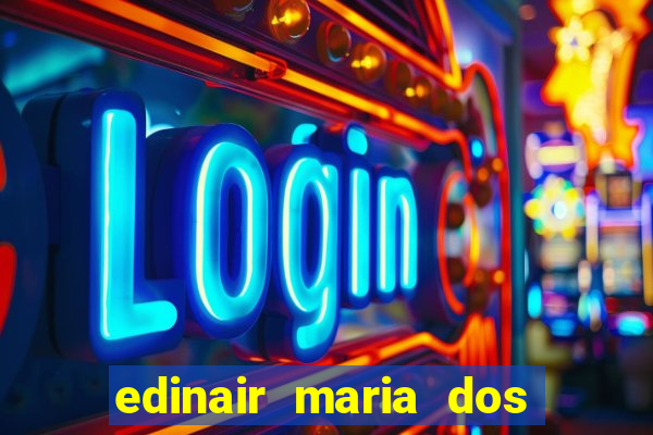 edinair maria dos santos moraes