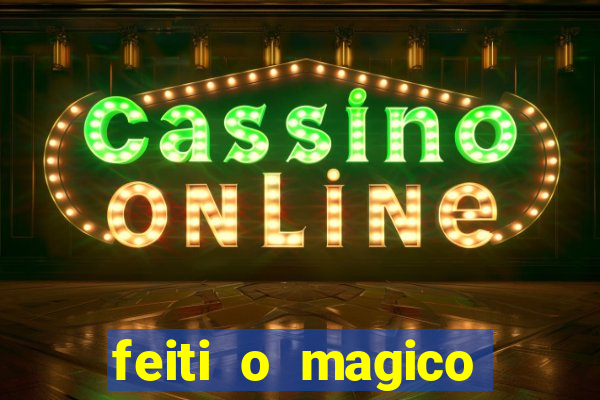 feiti o magico manga ler online