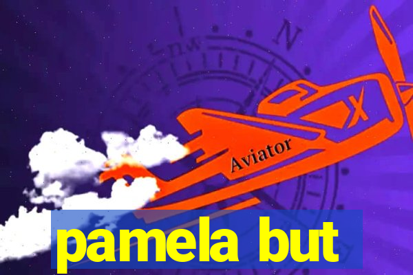 pamela but