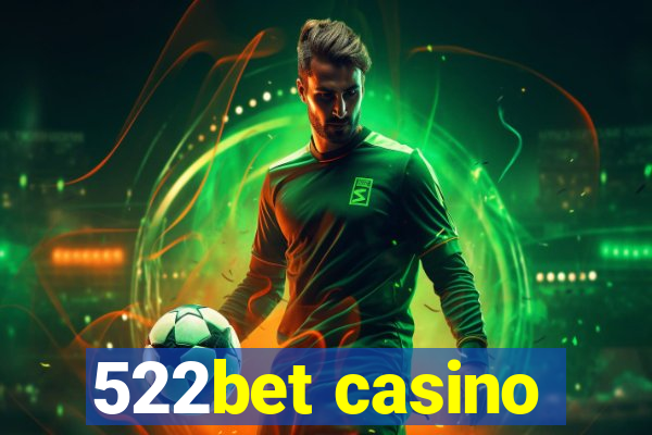 522bet casino