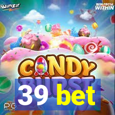 39 bet