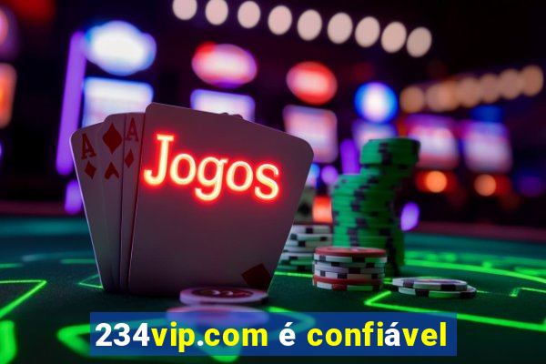 234vip.com é confiável