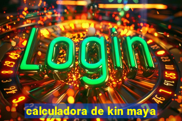 calculadora de kin maya