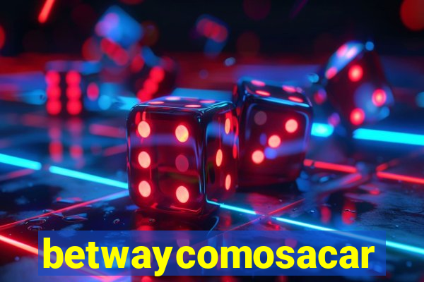 betwaycomosacar