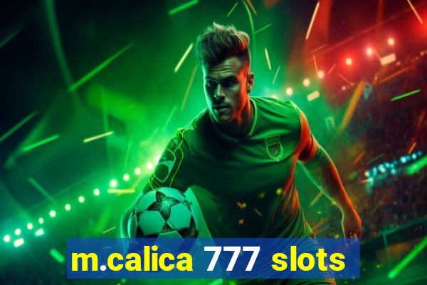 m.calica 777 slots