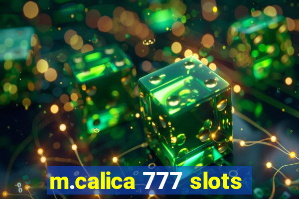 m.calica 777 slots