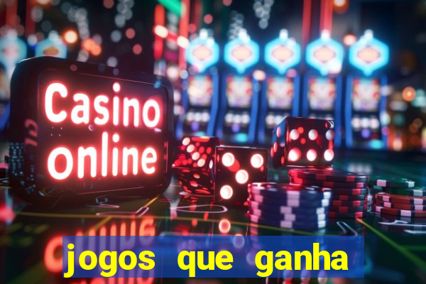 jogos que ganha dinheiro sem precisar depositar nada