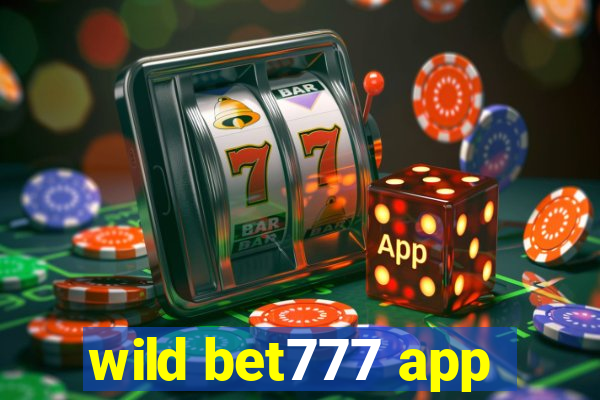 wild bet777 app