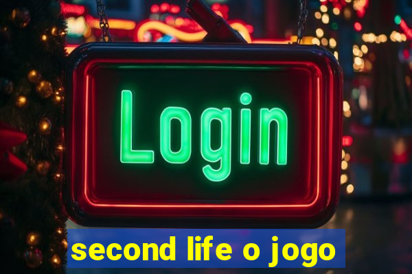 second life o jogo