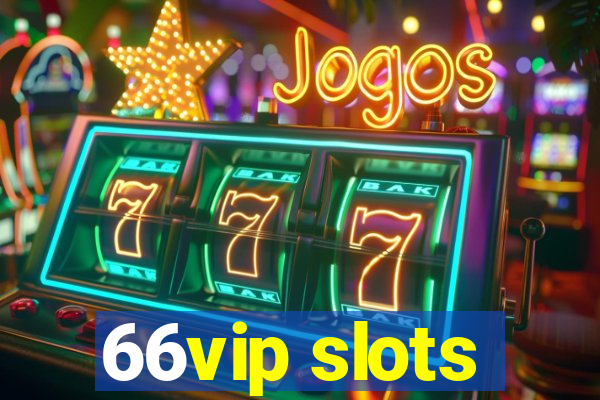 66vip slots