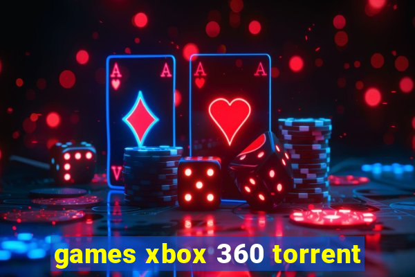 games xbox 360 torrent