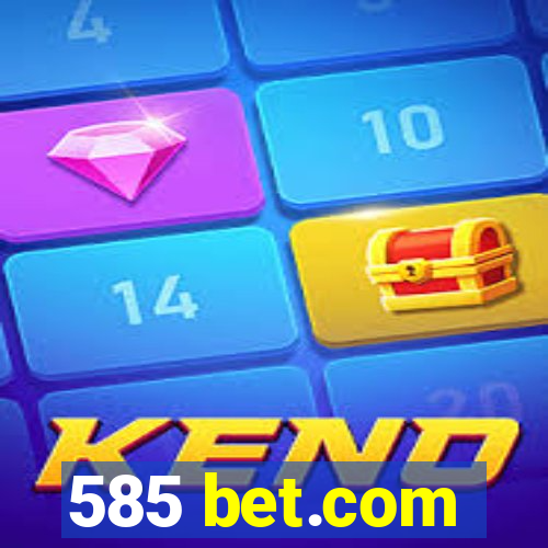 585 bet.com