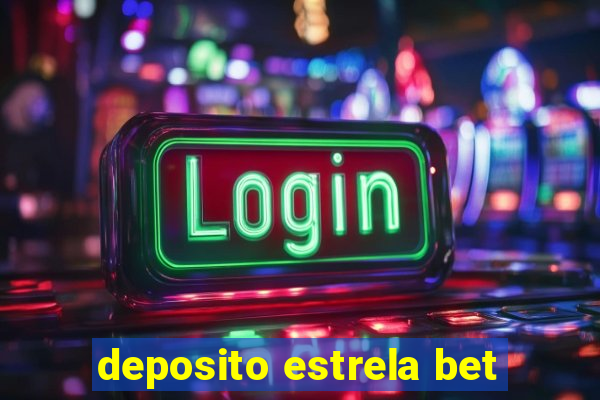 deposito estrela bet