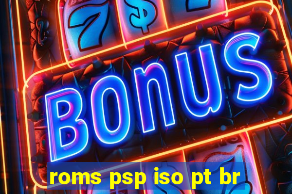 roms psp iso pt br