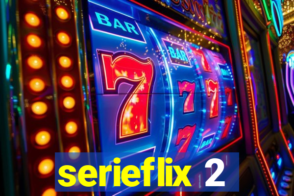 serieflix 2