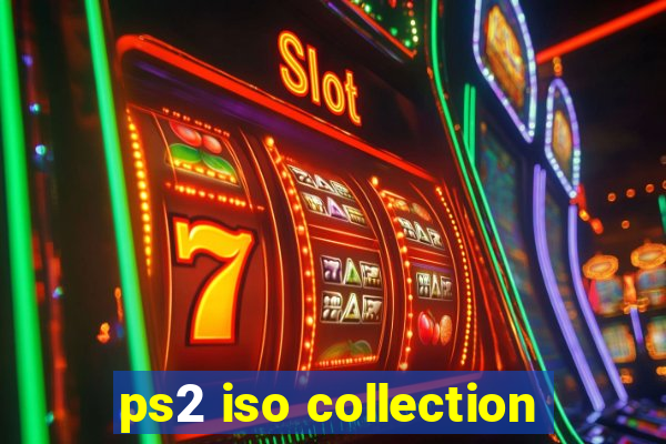 ps2 iso collection